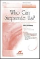 Who Can Separate Us? SATB choral sheet music cover